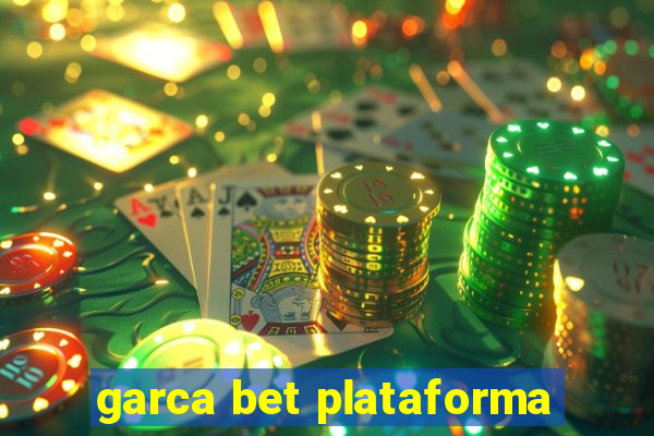 garca bet plataforma